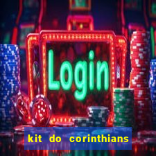 kit do corinthians dls 19